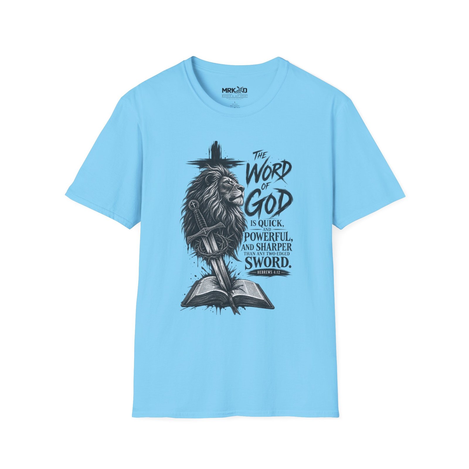 The Word of God is Sharper than a Two-Edged Sword. Graphic Tee - Image 29
