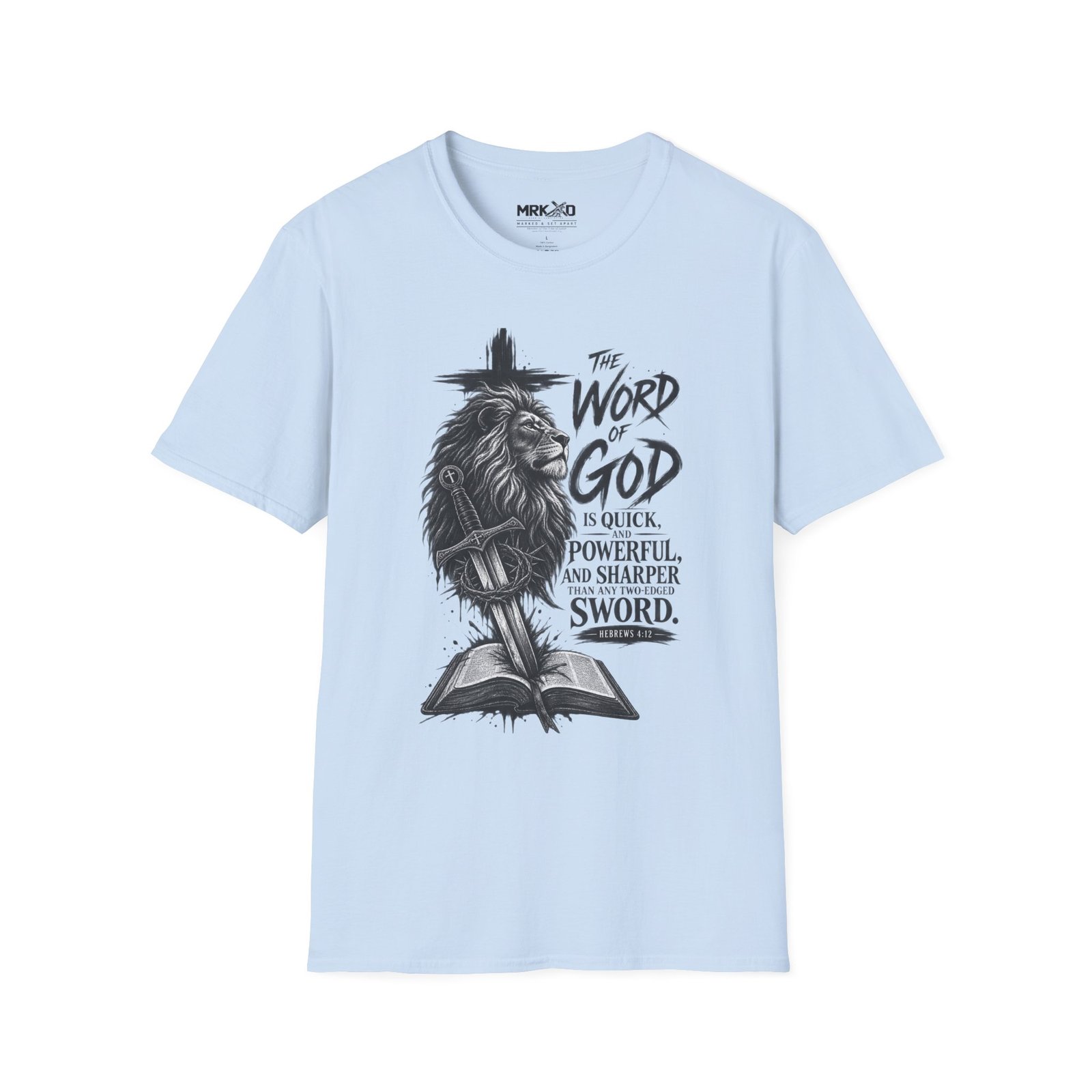 The Word of God is Sharper than a Two-Edged Sword. Graphic Tee - Image 33