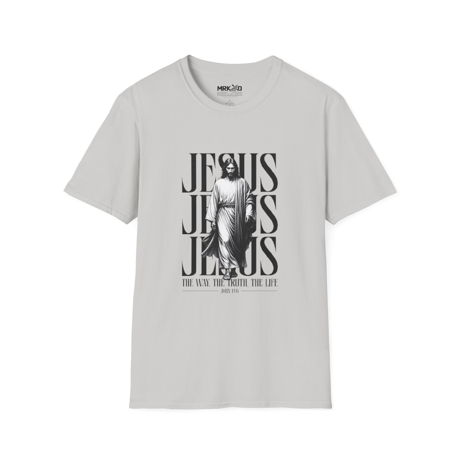 JESUS JESUS JESUS I AM THE WAY THE TRUTH AND THE LIFE Graphic Tee - Image 13