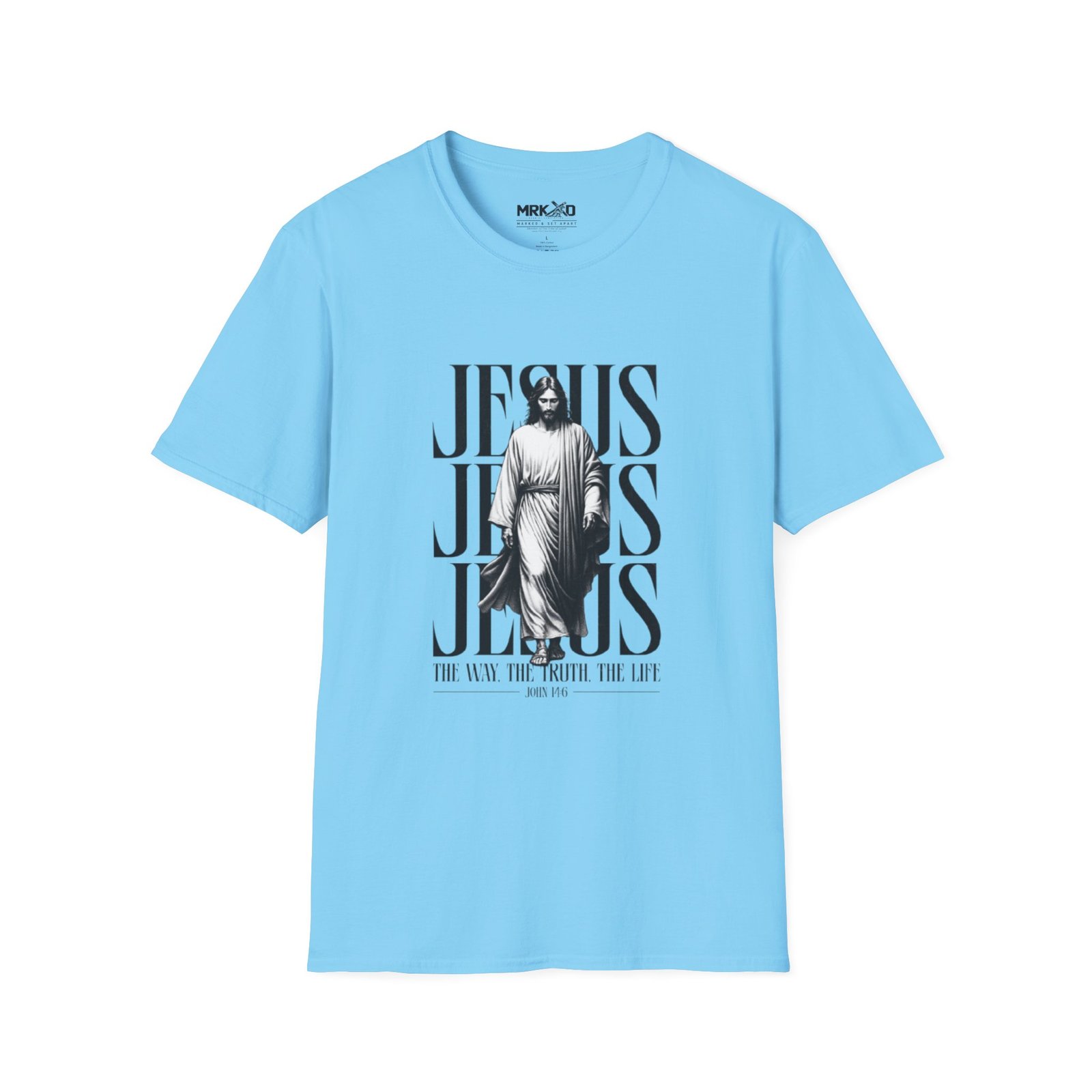 JESUS JESUS JESUS I AM THE WAY THE TRUTH AND THE LIFE Graphic Tee - Image 29